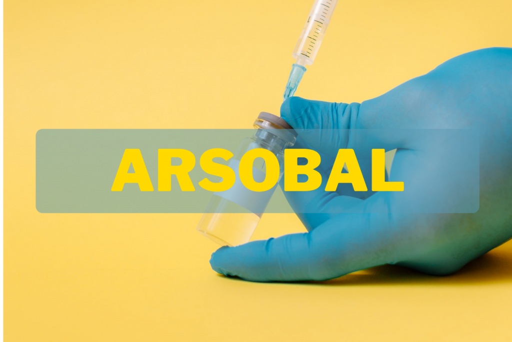 Arsobal: Dosing, Uses, Contraindications and Side Effects