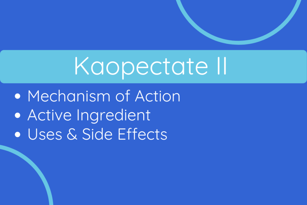 Kaopectate II