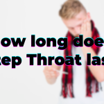 How long does Step Throat last
