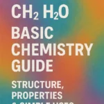 HCOOCH CH2 H2O Basic Chemistry Guide